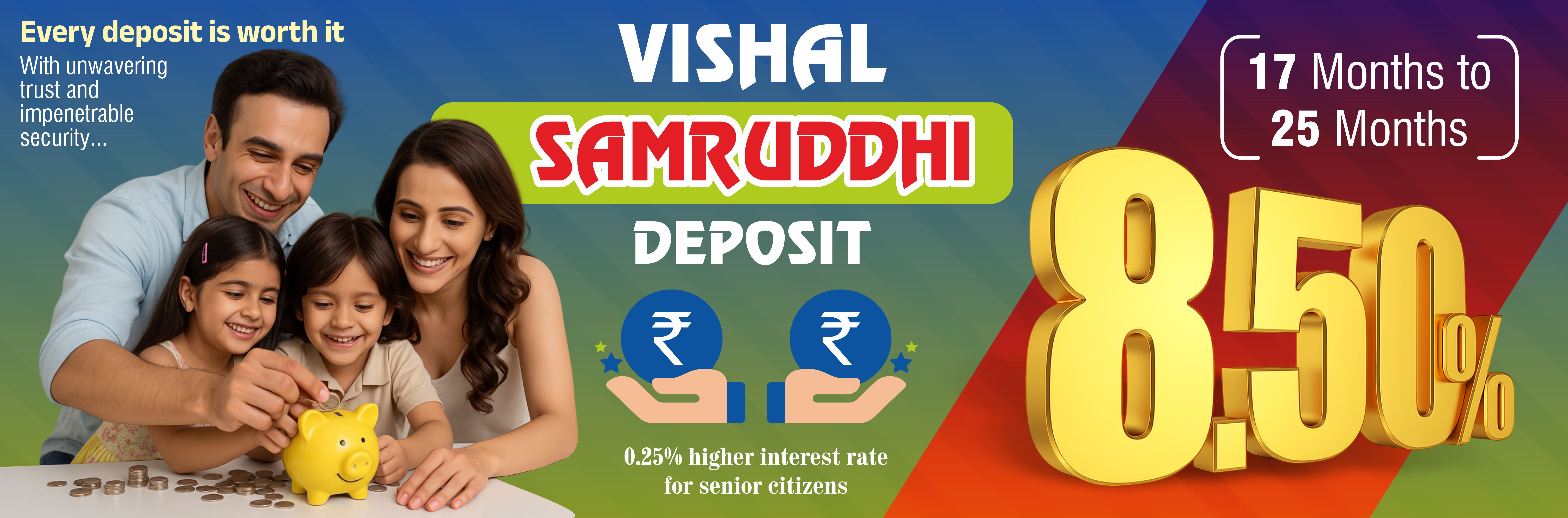 Vishal Samrudhi Deposit